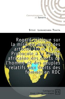 Regard critique sur la mise en oeuvre des articles 10 et 11 du Protocole à la Charte africaine des droits de l’homme et des peuples relatif aux droits des femmes en RDC