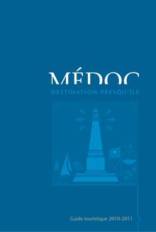 Medoc - Guide Destination Presqu île