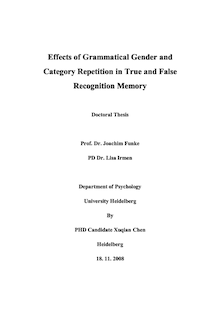 Effects of grammatical gender and category repetition in true and false recognition memory [Elektronische Ressource] / by Xuqian Chen