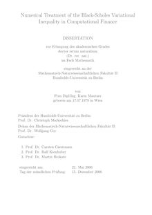 Numerical treatment of the Black-Scholes variational inequality in computational finance [Elektronische Ressource] / von Karin Mautner