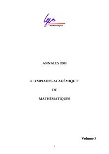 ANNALES 2009 OLYMPIADES ACADÉMIQUES DE MATHÉMATIQUES Volume 3