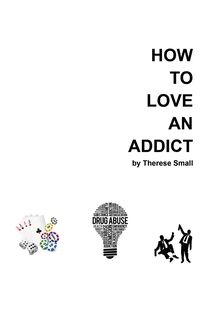 How To Love An Addict