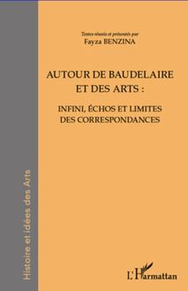 Autour de Baudelaire et des arts :