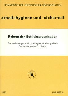 Reform der Betriebsorganisation. Aufzeichnungen und Unterlagen für eine globale Betrachtung des Problems