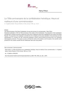 Le 700e anniversaire de la confédération helvétique. Heurs et malheurs d une commémoration - article ; n°1 ; vol.38, pg 13-23