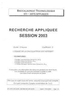 Recherche appliquée 2003 S.T.I (Arts Appliqués) Baccalauréat technologique