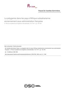 La polygamie dans les pays d Afrique subsaharienne anciennement sous administration française - article ; n°1 ; vol.9, pg 143-159