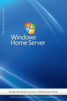 Windows Home Server Getting Started Guide - French Version