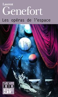 Les opéras de l espace