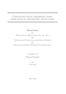 Continuous-wave terahertz light from optical parametric oscillator [Elektronische Ressource] / vorgelegt von Rosita Sowade