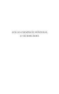 Sur les chemins du Honduras et de Bora Bora