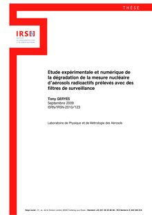 Etude expérimentale et numérique de la dégradation de la mesure nucléaire d’aérosols radioactifs prélevés avec des filtres de surveillance
