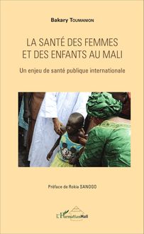 La santé des femmes et des enfants au Mali
