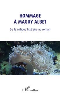 Hommage à Maguy Albet