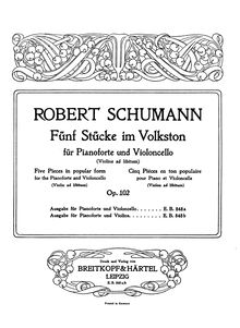 Partition de violoncelle, Fünf Stücke im Volkston, Op.102 par Robert Schumann