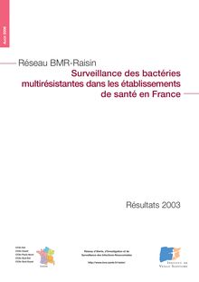 Surveillance des bactéries multirésistantes dans les établissements de santé en France : résultats 2003