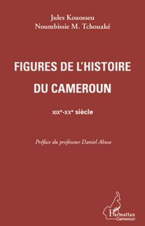 Figures de l histoire du Cameroun