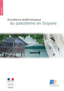 Surveillance épidémiologique du paludisme en Guyane