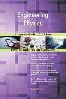 Engineering Physics A Complete Guide - 2020 Edition
