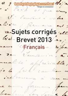 Brevet 2013 - sujet corrigé de français
