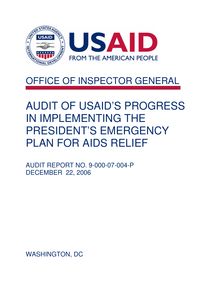 AUDIT OF USAID’S PROGRESS IN IMPLEMENTING THE PRESIDENT’S EMERGENCY PLAN FOR AIDS RELIEF