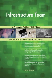 Infrastructure Team A Complete Guide - 2019 Edition