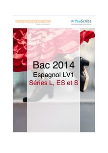 Corrigé bac 2014 - Séries générales (L, ES et S) - LV1 espagnol