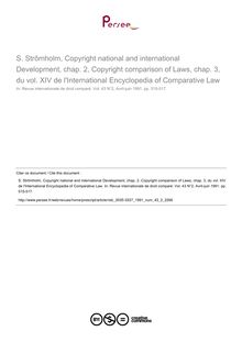 S. Strômholm, Copyright national and international Development, chap. 2, Copyright comparison of Laws, chap. 3, du vol. XIV de l International Encyclopedia of Comparative Law - note biblio ; n°2 ; vol.43, pg 515-517