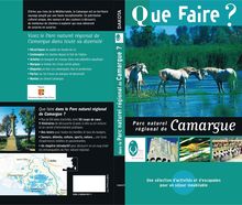 Guide Que faire en Camargue - Parc naturel régional de Camargue