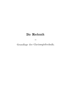 Partition Complete Book, Die Mechanik als Grundlage der Klavierspieltechnik
