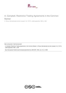 A. Campbell, Restrictive Trading Agreements in the Common Market - note biblio ; n°3 ; vol.16, pg 648-648