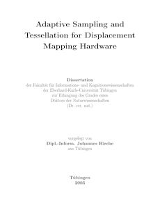 Adaptive sampling and tessellation for displacement mapping hardware [Elektronische Ressource] / vorgelegt von Johannes Hirche