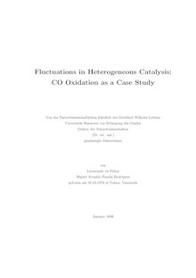 Fluctuations in heterogeneous catalysis [Elektronische Ressource] : CO oxidation as a case study / von Miguel Arnaldo Pineda Rodriguez