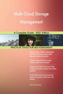 Multi Cloud Storage Management A Complete Guide - 2021 Edition