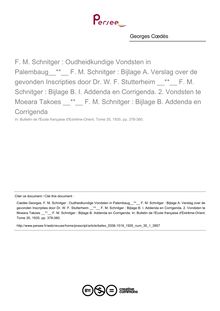 F. M. Schnitger : Oudheidkundige Vondsten in Palembaug  F. M. Schnitger : Bijlage A. Verslag over de gevonden Inscripties door Dr. W. F. Stutterheim   F. M. Schnitger : Bijlage B. I. Addenda en Corrigenda. 2. Vondsten te Moeara Takoes   F. M. Schnitger : Bijlage B. Addenda en Corrigenda - article ; n°1 ; vol.35, pg 378-380
