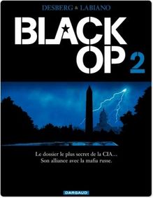 Black Op - Tome 2 - Black Op T2