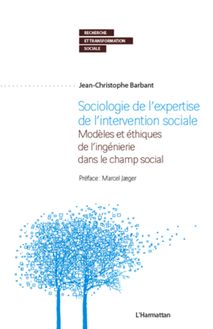 Sociologie de l expertise de l intervention sociale