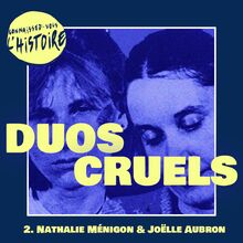 Duos cruels | Épisode 2 :  Nathalie Ménigon et Joëlle Aubron