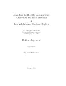 Defending the right to communicate [Elektronische Ressource] : anonymity and filter traversal & fair validation of database replies / vorgelegt von Matthias Bauer