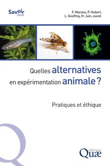 Quelles alternatives en expérimentation animale ?