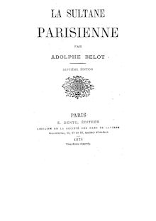 La sultane parisienne (7e édition) / par Adolphe Belot