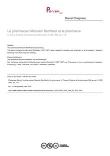 Le pharmacien Marcelin Berthelot et la pharmacie - article ; n°292 ; vol.80, pg 7-13