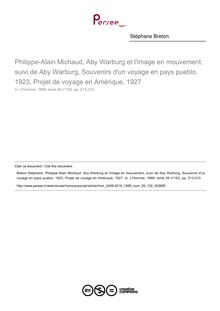 Philippe-Alain Michaud, Aby Warburg et l image en mouvement, suivi de Aby Warburg, Souvenirs d un voyage en pays pueblo, 1923, Projet de voyage en Amérique, 1927  ; n°152 ; vol.39, pg 213-215