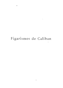 Figarismes de Caliban / Émile Bergerat
