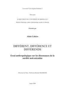 Différent, différence et différends : essai anthropologique sur les dissonances de la surdité mal-entendue
