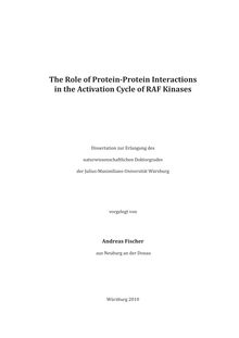 The role of protein-protein interactions in the activation cycle of RAF kinases [Elektronische Ressource] / vorgelegt von Andreas Fischer