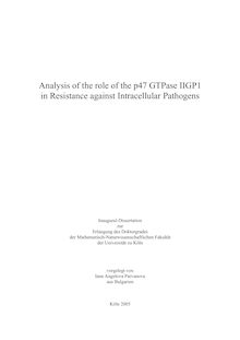 Analysis of the role of the p47 GTPase IIGP1 in resistance against intracellular pathogens [Elektronische Ressource] / vorgelegt von Iana Angelova Parvanova