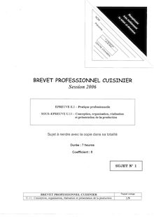Conception, organisation, réalisation et présentation de la production 2006 BP - Cuisinier