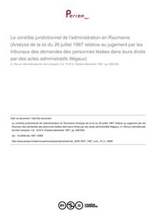 Le contrôle juridictionnel de l administration en Roumanie (Analyse de la loi du 26 juillet 1967 relative au jugement par les tribunaux des demandes des personnes lésées dans leurs droits par des actes administratifs illégaux) - article ; n°4 ; vol.19, pg 936-938