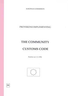 Provisions implementing the Community Customs Code